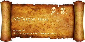 Pásztor Ubul névjegykártya